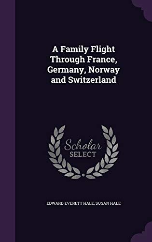A Family Flight Through France, Germany, Norway... 1341993302 Book Cover