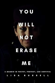 You Will Not Erase Me: A Memoir in Poetry, Protest, and Survival