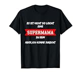 Super Mama T-Shirt Geschenk shirt Muttertag tshirt