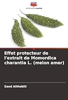 Effet protecteur de l'extrait de Momordica charantia L. (melon amer) (French Edition) 6208987970 Book Cover