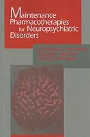 Maintenance Pharmacotherapies for Neuropsychiatric Disorders 1138005096 Book Cover