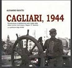 Cagliari, 1944. Ricostruzione e riabilitazione sotto l'egida della Allied Control Commission, Region VI Sardinia. La questione degli sfollati