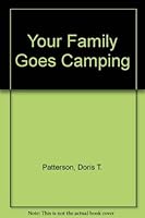 Your Family Goes Camping B004BCQUL6 Book Cover