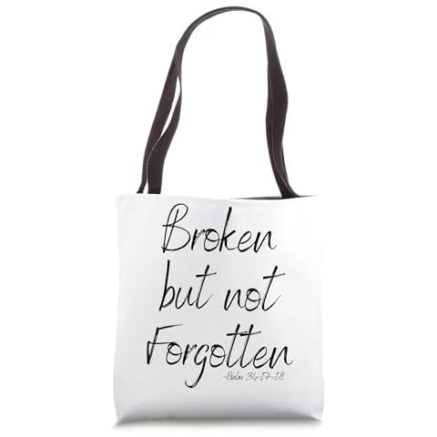 Inspiring Broken not Forsaken - Psalm 34:17-18 Tote Bag Cover
