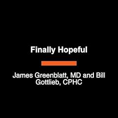 Finally Hopeful Audiolibro Por James Greenblatt MD, Bill Gottlieb CHC arte de portada