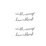 Simply Inked 'with every heartbeat' Semi-Permanent Tattoo Designer Semi-Permanent Tattoo for Girls Boys Men Women waterproof Sticker Size: 2.5 x 4 inch l Black l
