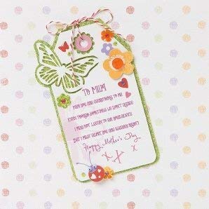 Mum Tag with Verse : Mum You are Everthing to me. Even Though Sometimes we Don't Agree I May not List Mum Tag with Verse : Carte Blanche Mother's Day Card