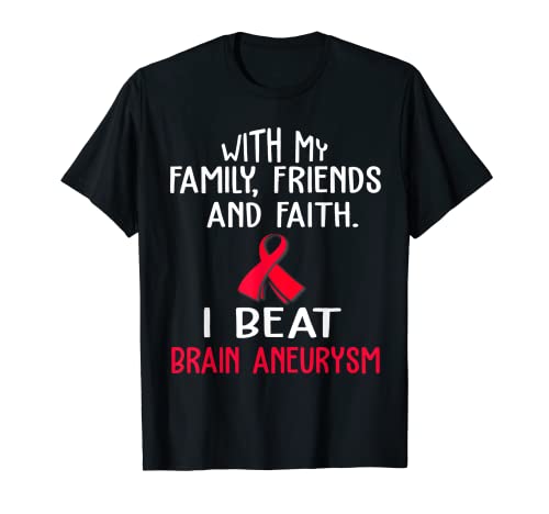 T-shirt avec inscription « With my Family & Faith I Beat Brain Aneurysm » T-Shirt