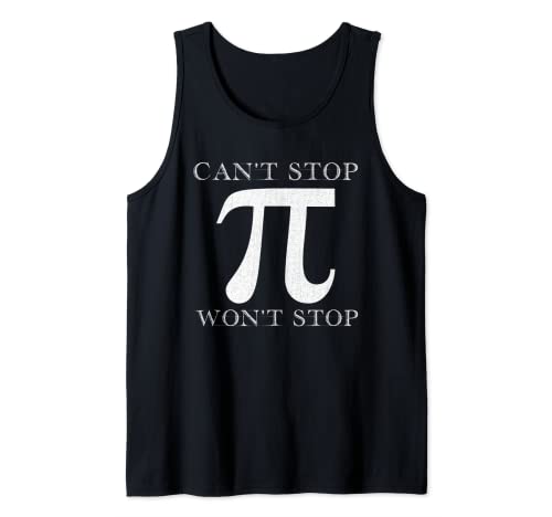 Pi can't stop won't stop lustiger pi day 3.14 t-shirt mathe nerd tank top