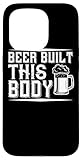 Photo Gallery beer lover funny - beer built this body custodia per iphone 15 pro Photo Gallery beer lover funny - beer built this body custodia per iphone 15 pro