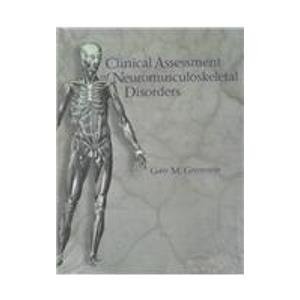 Hardcover Clinical Assessment of Neuromusculoskeletal Disorders Book