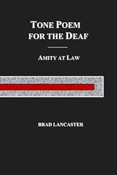 Paperback Tone Poem for the Deaf: Amity at Law Book