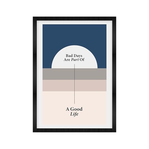 Image of CodersParadise Bad Days Are Part of a Good Life Premium Framed Wall Poster(12x18 Inch)|Inspirational Quote Wall Art|Motivational Home Decor for Bedroom, Living Room, Office|Ready-to-Hang Display Frame