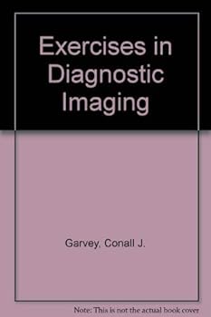 Exercises in Diagnostic Imaging: For MRCP and Other Postgraduate Examinations
