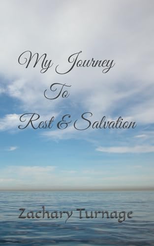 My Journey to Rest & Salvation