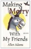 Making Merry with My Friends 0788009982 Book Cover