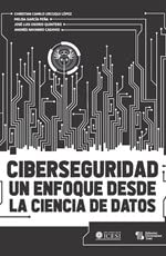 Ciberseguridad: Un enfoque desde la ciencia de datos