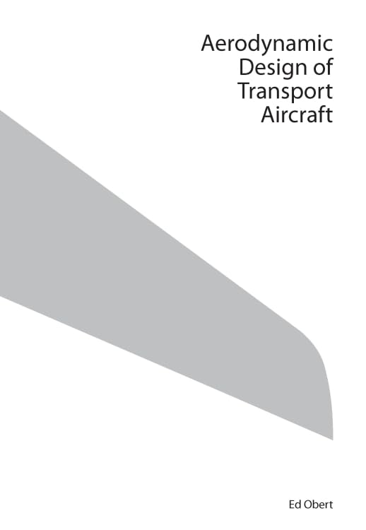 Aerodynamic Design of Transport Aircraft (IOS Press)      1st Edition, Kindle Edition