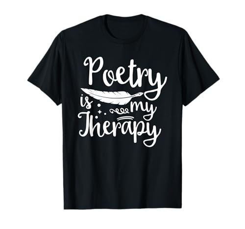 La poesía es mi terapia - Amantes de la poesía Camiseta