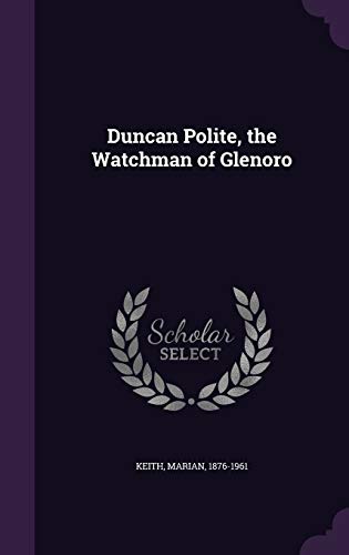 Duncan Polite, the Watchman of Glenoro 1354292227 Book Cover