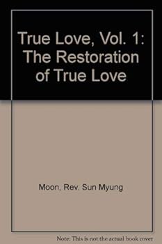 Paperback True Love, Vol. 1: The Restoration of True Love Book