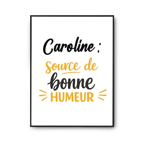 Poster Caroline source de bonne humeur une affiche d'art mural imprimée avec soin en France