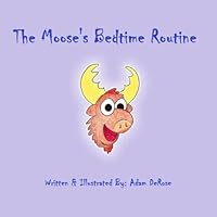 The Moose's Bedtime Routine 1726494721 Book Cover