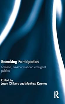 Hardcover Remaking Participation: Science, Environment and Emergent Publics Book