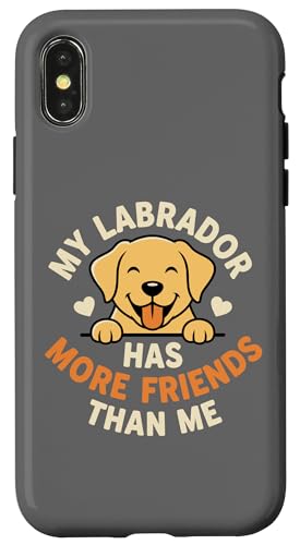 My Labrador Has More Friends Than Me�AFunny Labrador �X�}�z�P�[�X iPhone X/XS �p