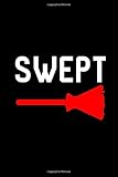 Swept Broom Challenge Funny Sweep Standing Winner College Ruled Notebook: Blank Lined Journal for a Physics Student, Teacher or Professor Who Love The Broomstick Trend