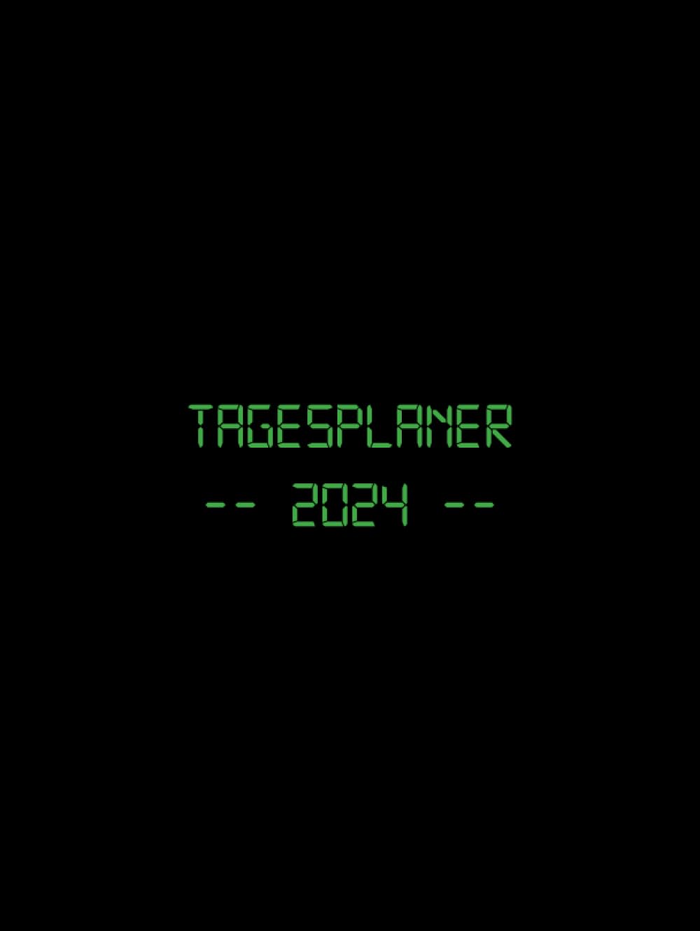 Tagesplaner 2024: Tagebuch 1 Tag 1 Seite Von Januar Bis Dezember Mit Deutschen Feiertagen
