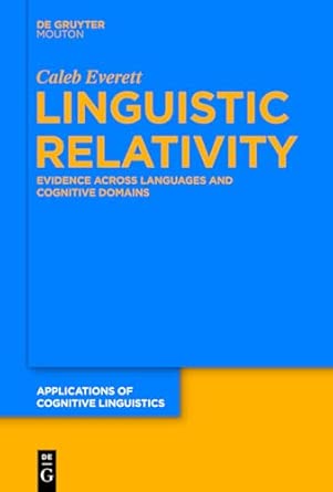 Linguistic Relativity: Evidence Across Languages and Cognitive Domains: 25 book cover