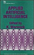 Applied Artificial Intelligence (I E E Computing Series)