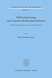 Mitbestimmung im Gemeinschaftsunternehmen.: Probleme konzerndimensionaler Mitbestimmung. (Schriften zum Sozial- und Arbeitsrecht, Band 31)