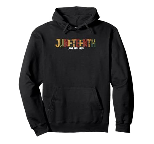 Pride Black History June 1865 Juneteenth Sudadera con Capucha