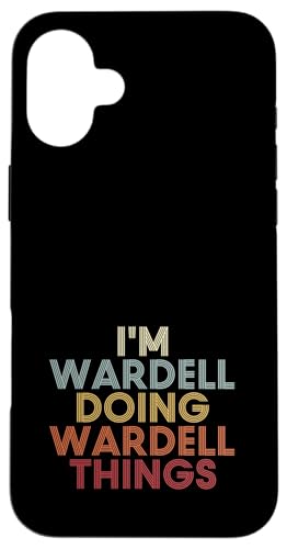 Wardell Name Wardell Personalized Name First Given �X�}�z�P�[�X iPhone 16 Plus �p