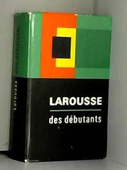 Paperback Larousse des débutants avec le vocabulaire du français élémentaire. [French] Book