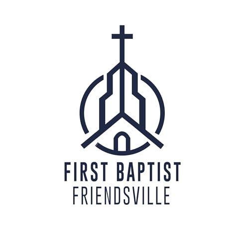 『First Baptist Friendsville Podcast』のカバーアート