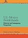 U.S.-Mexico Borderlands: Historical and Contemporary Perspectives (Jaguar Books on Latin America)
