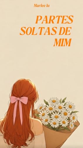 Partes Soltas de Mim (Portuguese Edition)