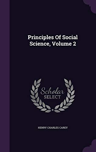 Principles of Social Science, Volume 2 1342873122 Book Cover