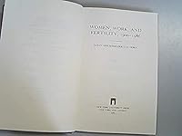 Women, Work, and Fertility 1900-1987 (American Social Experience Series) 0814787592 Book Cover