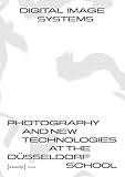 Digital Image Systems: Photography and New Technologies at the Düsseldorf School