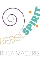 Rebel Spirit 1638483108 Book Cover