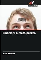 Emozioni a metà prezzo (Italian Edition) 6208771870 Book Cover