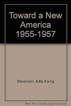 Hardcover Toward a New America 1955-1957 Book