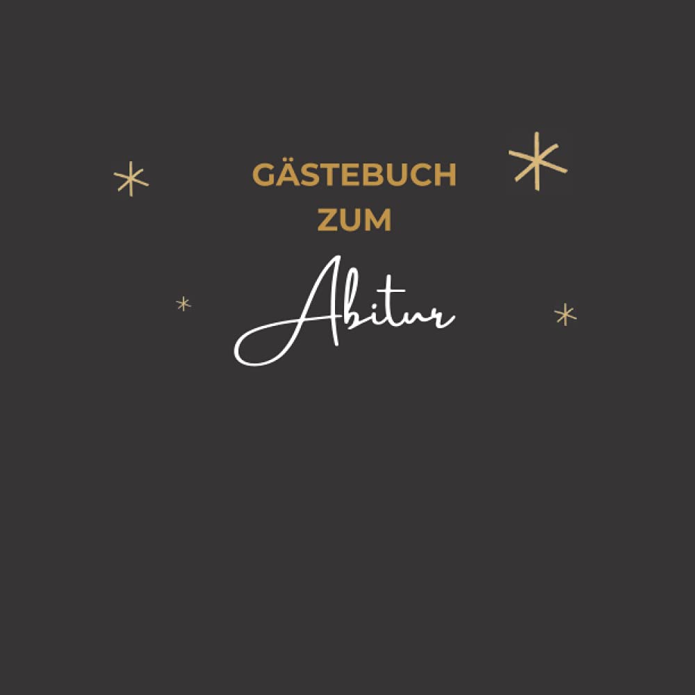 Gästebuch Zum Abitur: Abiturientin | Geschenkbücher zum Abi | Erinnerungsbuch an die Abiturfeier | Erinnerungsbuch zum Abitur Gästebuch zum Eintragen ... | Geschenkbuch zum bestandenen Abi