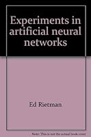 Experiments in artificial neural networks (Advanced technology series) 0830602372 Book Cover