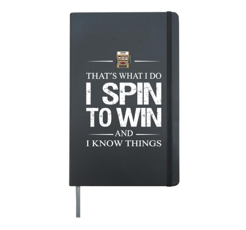 That's What I Do I Spin To Win - Las Vegas and Casino Hardcover Journal, Black