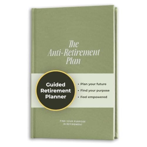 21 Best Gift Ideas For A Retiring Doctor In 2026 15 The Anti-Retirement Plan Guided Journal